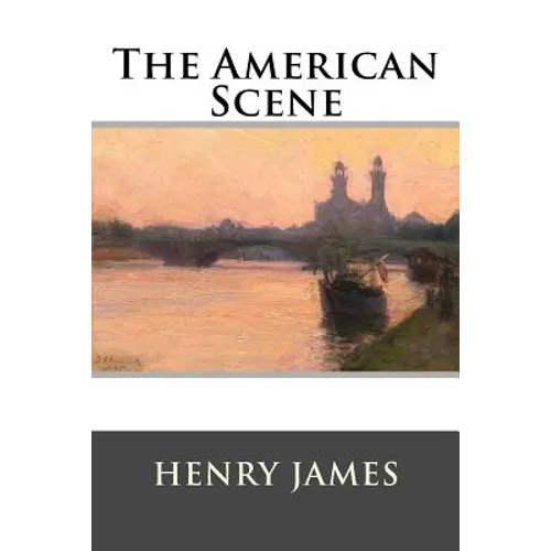 The American Scene - Paperback