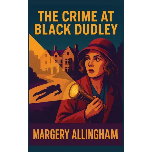 The Crime at Black Dudley - Hardcover