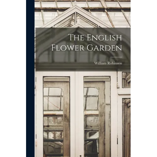 The English Flower Garden - Paperback