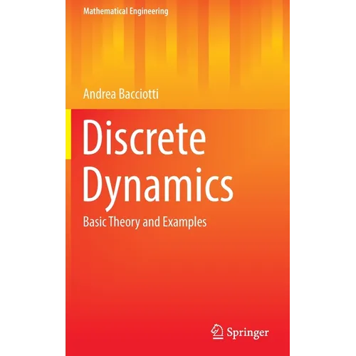 Discrete Dynamics: Basic Theory and Examples - Hardcover