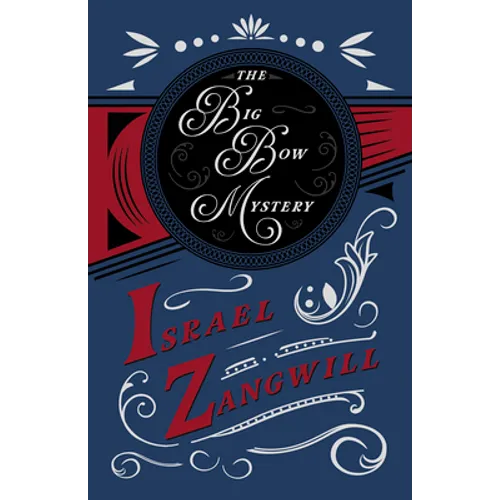 The Big Bow Mystery: With a Chapter From English Humorists of To-day by J. A. Hammerton - Paperback