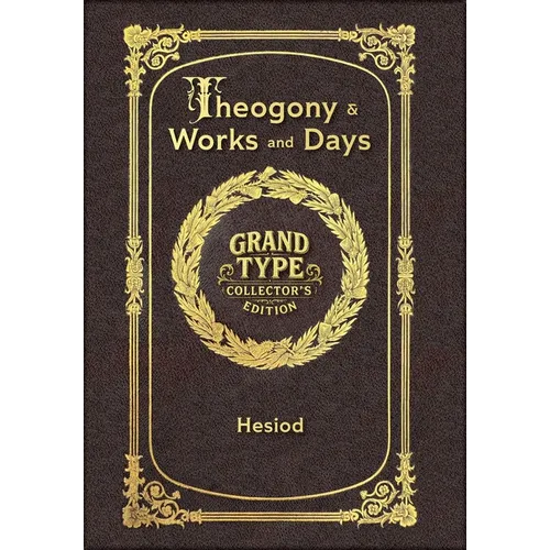 Large Print - Theogony and Works and Days - Grand Type Collector's Edition - Matte Hardcover with Dust Jacket - Hardcover