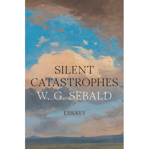 Silent Catastrophes: Essays