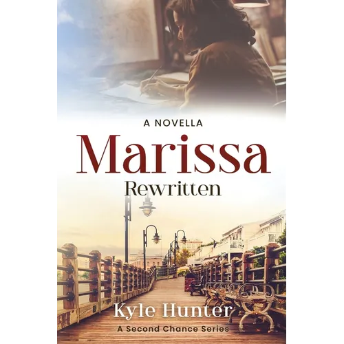 Marissa Rewritten: An Inspirational Second Chance Romance - Paperback