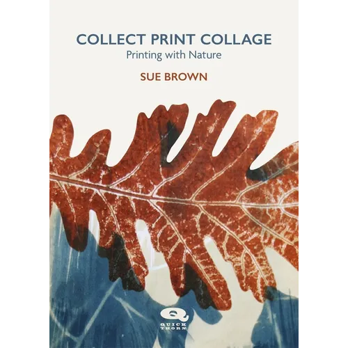 Collect Print Collage: Printing with Nature - Paperback