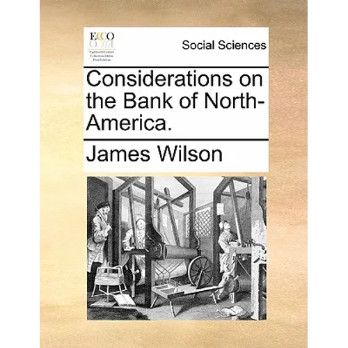 Considerations on the Bank of North-America. - Paperback