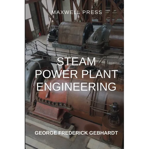 Steam Power Plant Engineering - Paperback
