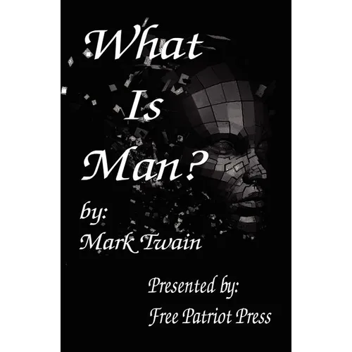What Is Man? - Paperback