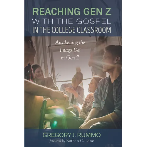 Reaching Gen Z with the Gospel in the College Classroom - Paperback
