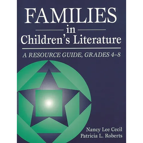 Families in Children's Literature: A Resource Guide, Grades 4-8 - Paperback