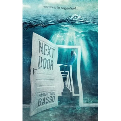 Next Door: A Collection of Twelve Twisted Tales and One True Story - Paperback