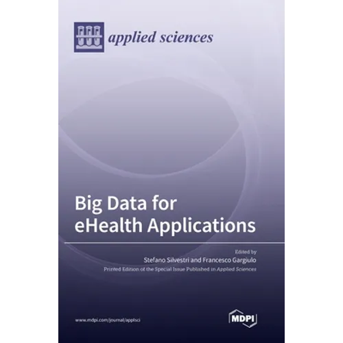 Big Data for eHealth Applications - Hardcover