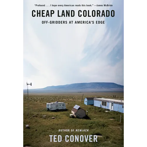 Cheap Land Colorado: Off-Gridders at America's Edge - Hardcover