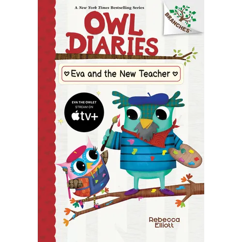 Eva and the New Teacher: A Branches Book (Owl Diaries #21) - Hardcover