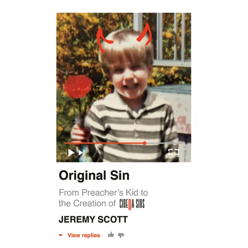 Original Sin: From Preacher's Kid to the Creation of Cinemasins (and 3.5 Billion+ Views) - Paperback
