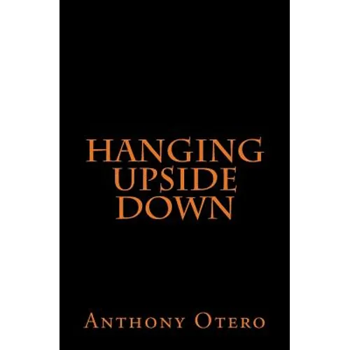 Hanging Upside Down - Paperback