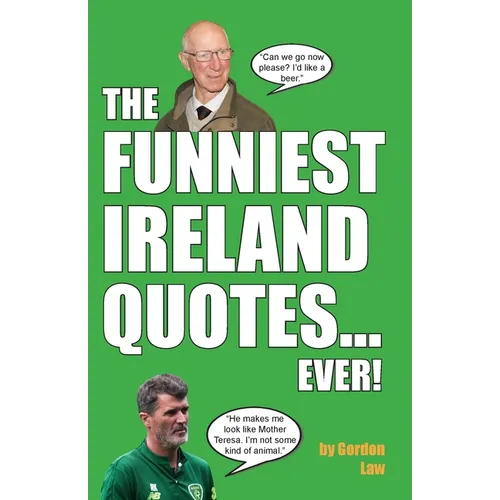 The Funniest Ireland Quotes... Ever! - Paperback