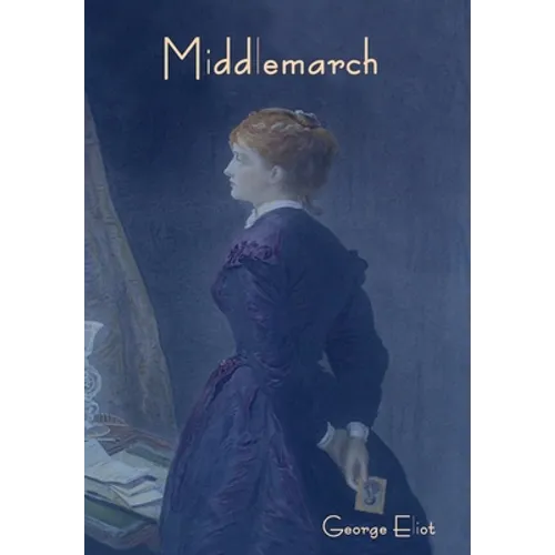 Middlemarch - Hardcover