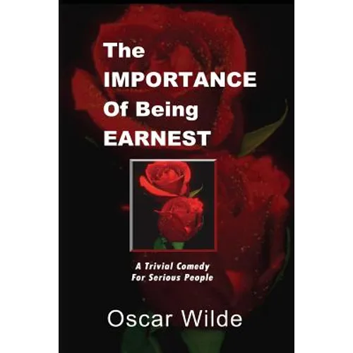 The Importance Of Being Earnest - Paperback