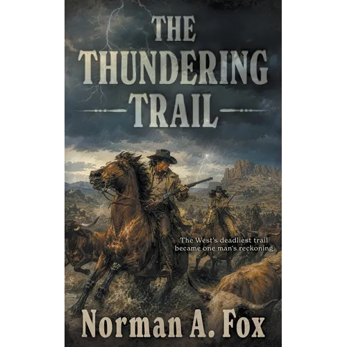 The Thundering Trail: A Traditional Western - Paperback