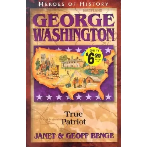 George Washington: True Patriot - Paperback