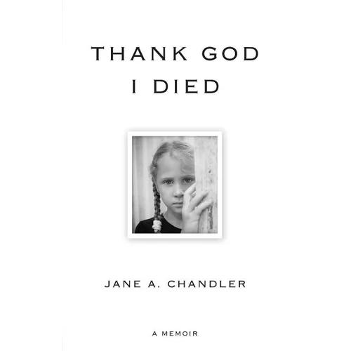Thank God I Died - Paperback