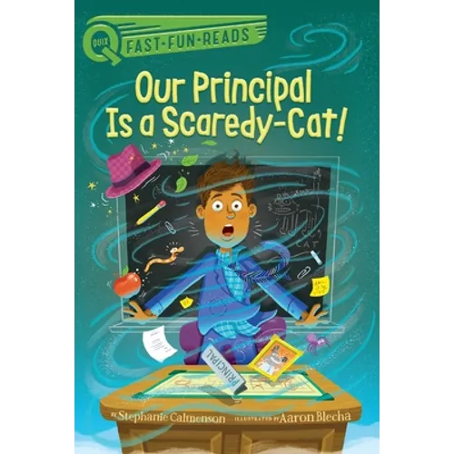 Our Principal Is a Scaredy-Cat!: A Quix Book - Paperback