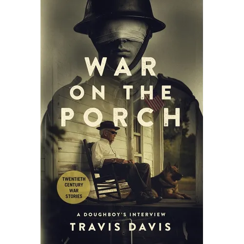 War on the Porch: A Doughboy's Interview - Paperback