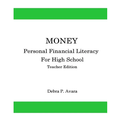 Money, Personal Financial Literacy for High School Students: Teacher Edition - Paperback