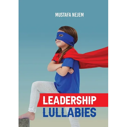 Leadership Lullabies - Paperback