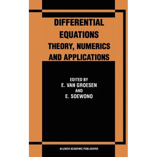 Differential Equations Theory, Numerics and Applications: Proceedings of the Icde '96 Held in Bandung Indonesia - Hardcover