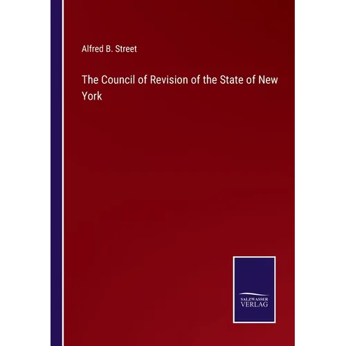 The Council of Revision of the State of New York - Paperback