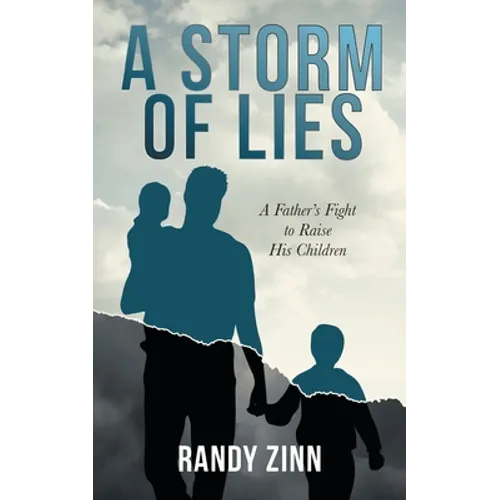 A Storm of Lies: A Father's Fight to Raise His Children - Paperback