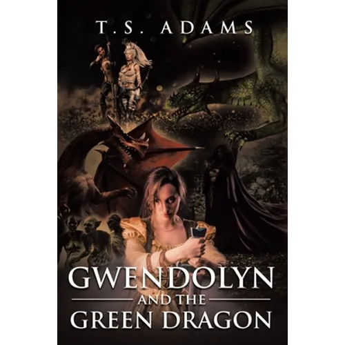 Gwendolyn and the Green Dragon - Paperback