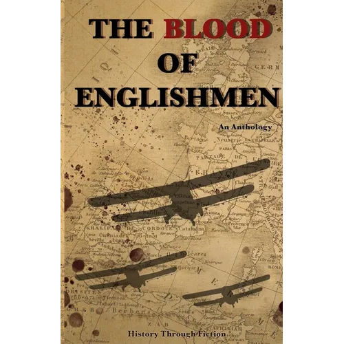 The Blood of Englishmen: An Anthology from History Through Fiction - Paperback