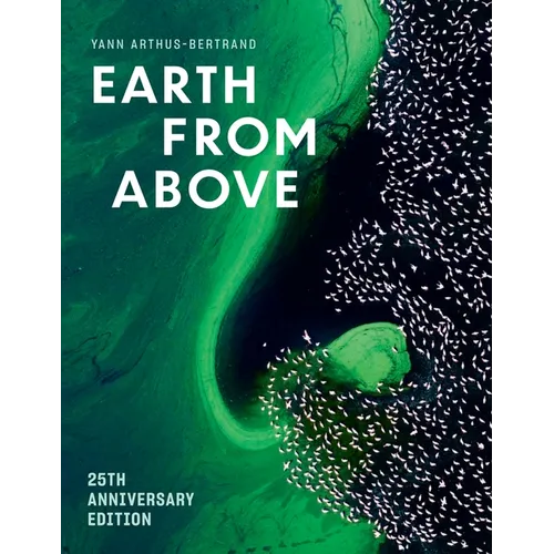 Earth from Above (25th Anniversary Edition) - Hardcover