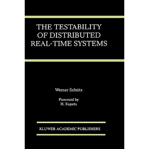 The Testability of Distributed Real-Time Systems