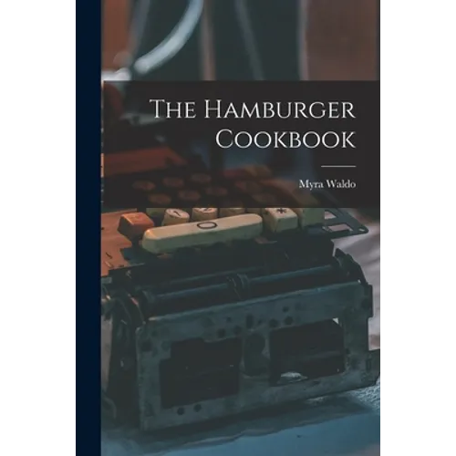The Hamburger Cookbook - Paperback
