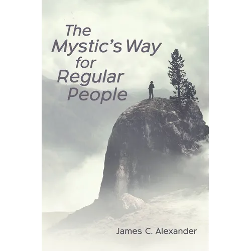 The Mystic's Way for Regular People - Hardcover
