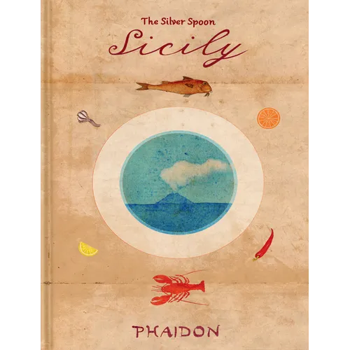 Sicily: From the Silver Spoon - Hardcover