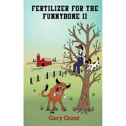 Fertilizer For The Funnybone II - Paperback