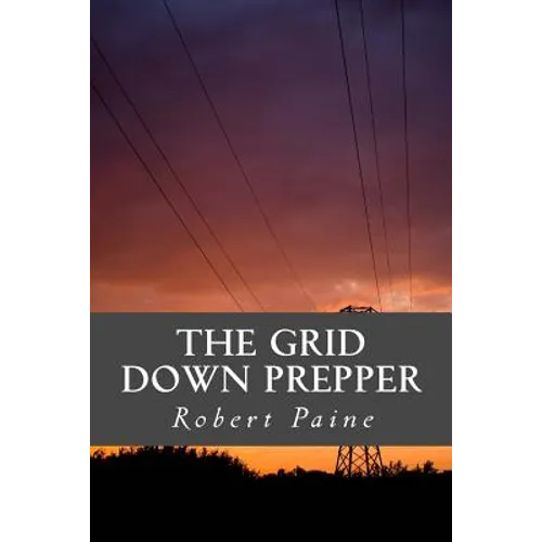 The Grid Down Prepper - Paperback