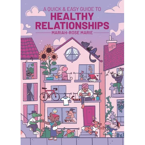 A Quick & Easy Guide to Healthy Relationships - Paperback