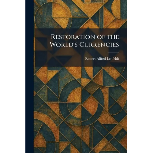 Restoration of the World's Currencies - Paperback