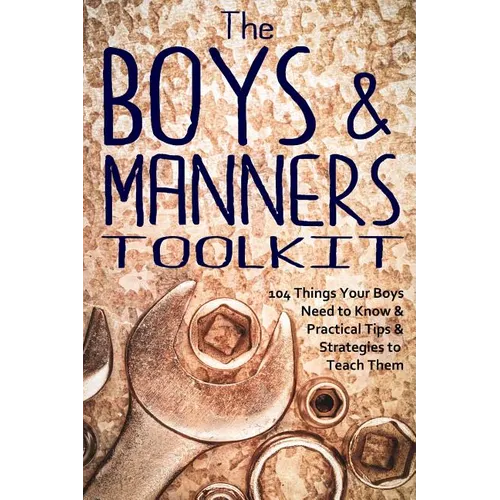 The Boys and Manners Toolkit - Paperback