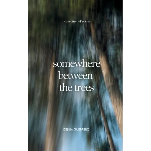 somewhere between the trees - Paperback