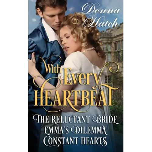 With Every Heartbeat Collection: 3 Regency Short Stories - Paperback