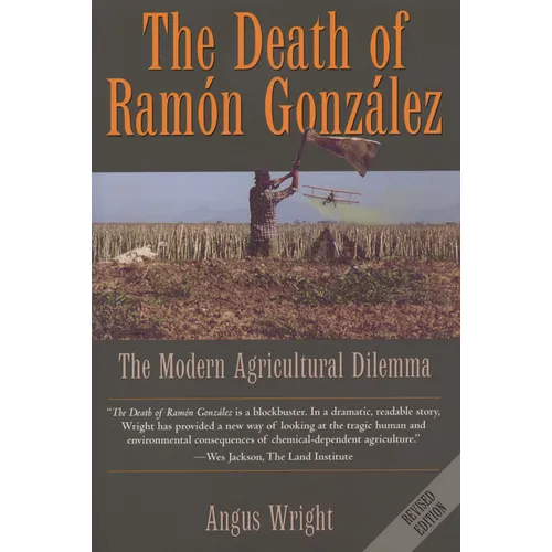 The Death of Ramón González: The Modern Agricultural Dilemma - Paperback