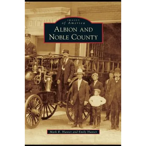 Albion and Noble County - Hardcover