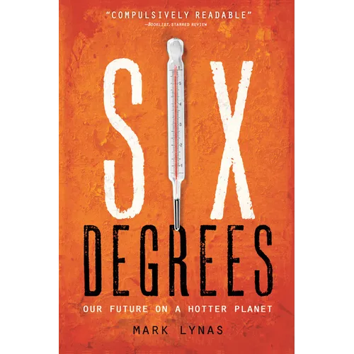Six Degrees: Our Future on a Hotter Planet - Paperback